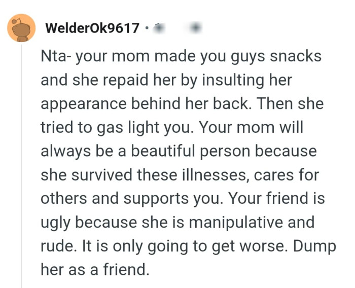 OP's mom will always be a beautiful person