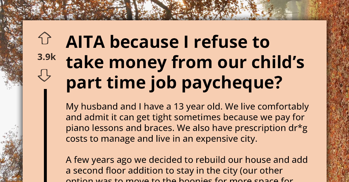 Mother Refuses Husband’s Demand That Their Teen Pay Rent From His First Job