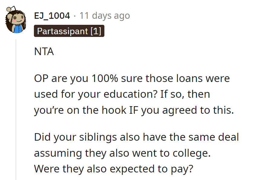 OP, double-check those loans for vacation vibes! Fair's fair: did siblings sign the same debt deal?