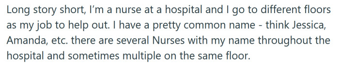 She explained that she is a nurse and has a very common name.