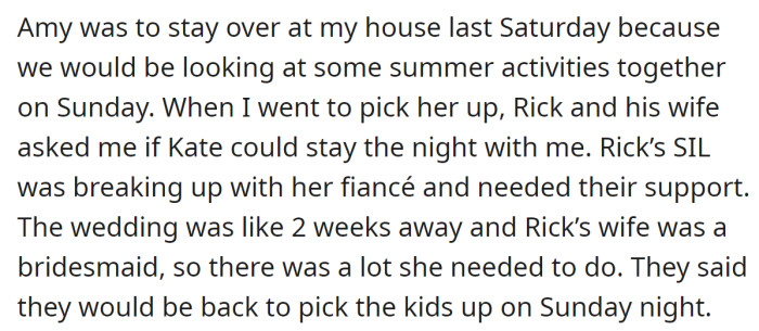 The last time when she went to pick up Amy, Rick asked her to take Kate too: