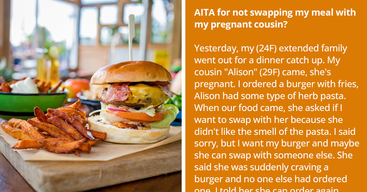 Drama Ensues After Woman Refuses To Swap Plates With Pregnant Cousin Who Suddenly Craved Her Food