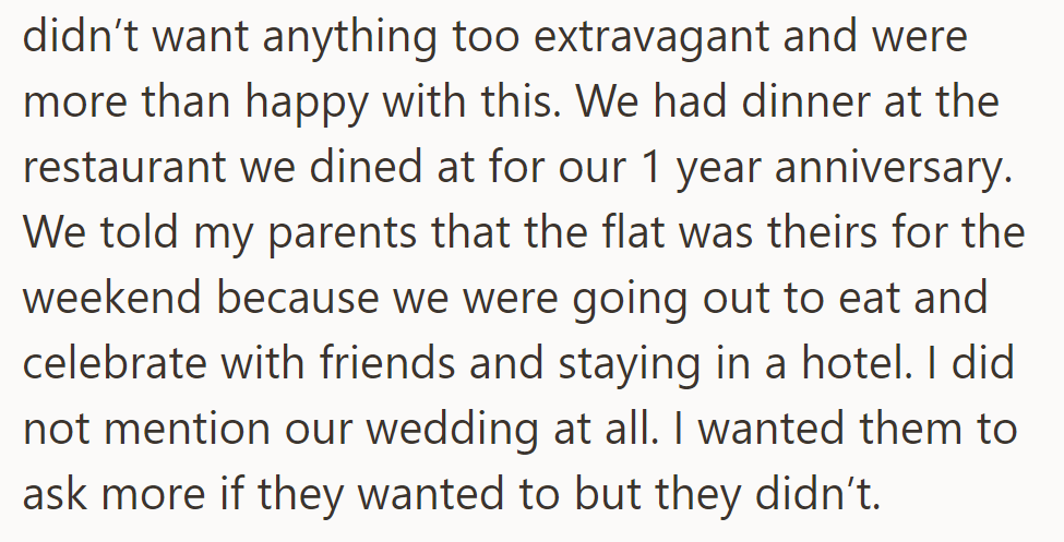 Kept wedding low-key, celebrated at anniversary restaurant. Offered flat to parents without mentioning the wedding; no questions asked.