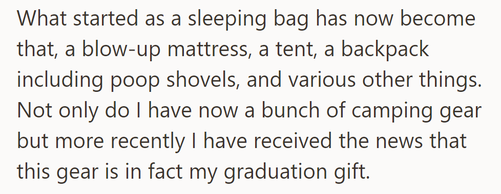 His camping gear, once just a sleeping bag, is now a full set, revealed as his graduation gift.