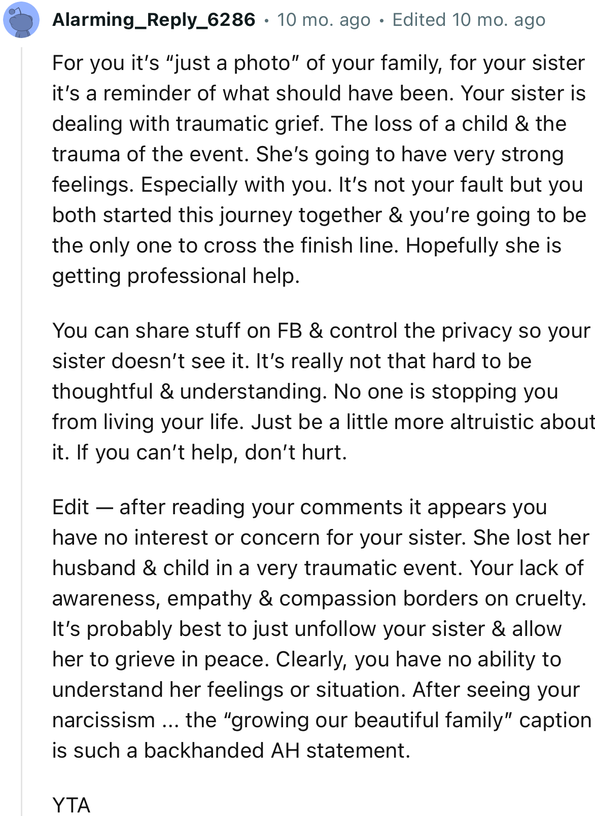 “After reading your comments, it appears you have no interest or concern for your sister.”