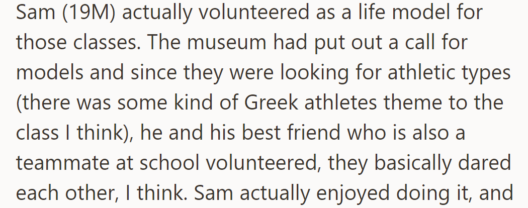 A year ago, Sam, 19, volunteered as a life model for a museum Figure Drawing class.