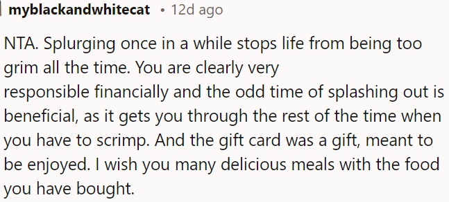 OP is smart with money, so indulging once in a while is fine.