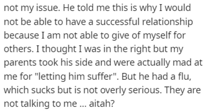 OP found this funny, and she refused to come over to take care of him, to which he responded sourly