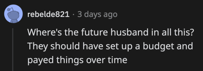 Why was OP the first person expected to pay anyway? Why didn't they call her sister's husband-to-be?