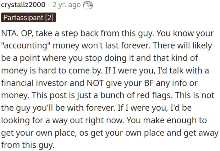 OP has to be cautious and independent regarding the relationship and financial decisions with her boyfriend