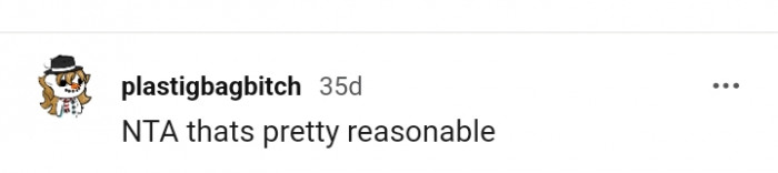 For this Redditor, it's a pretty reasonable decision