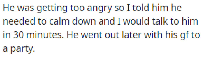 The roommate was getting too angry