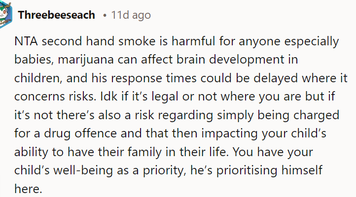 10. Secondhand smoke is very harmful, and clearly he just doesn't understand the seriousness behind this.