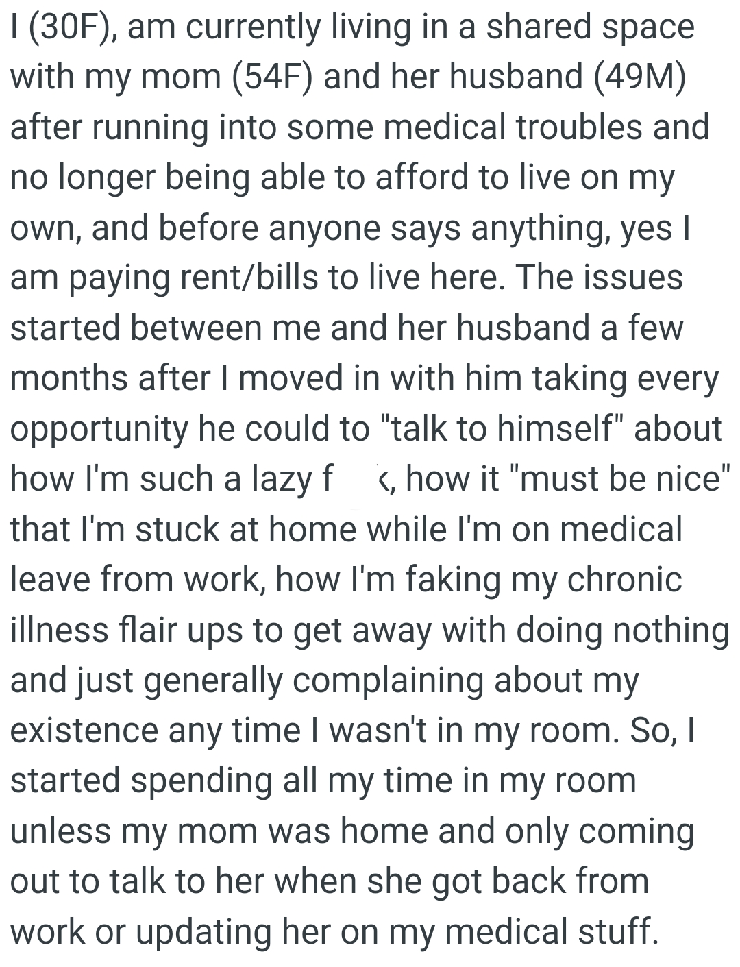 OP's stuck at home while she's on medical leave from work