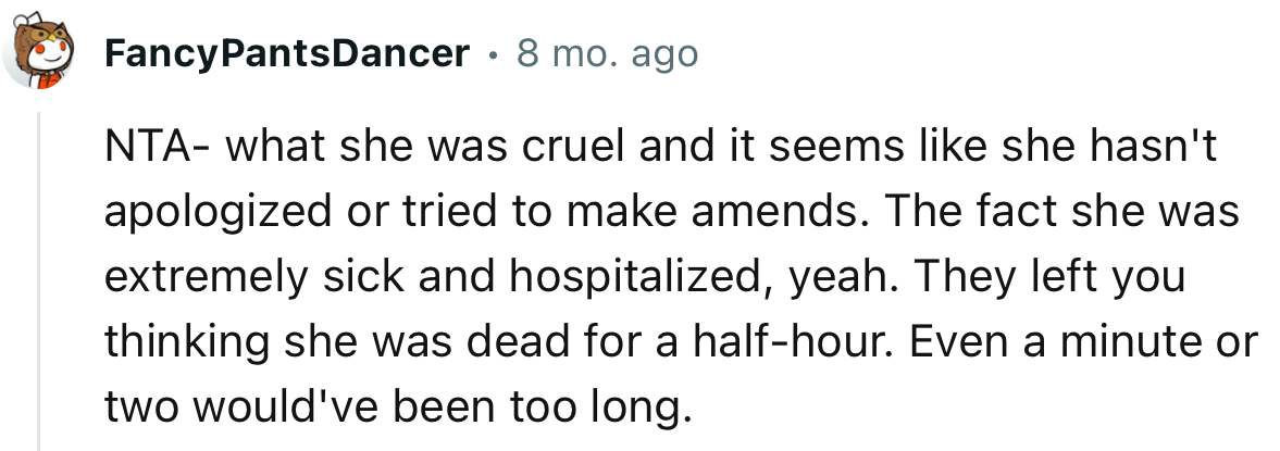 “NTA—what she did was cruel, and it seems like she hasn't apologized or tried to make amends.”