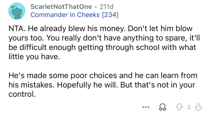 He blew his money, don’t let him blow yours too.