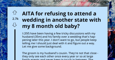 New Mom Gets Into Argument With Husband For Refusing To Attend Interstate Wedding With Her Baby
