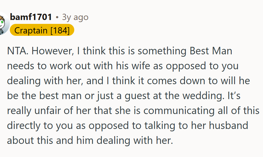 This is something that the best man needs to work out with his wife.