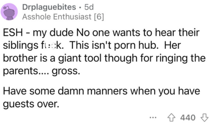 OP should have better manners when guests are over.