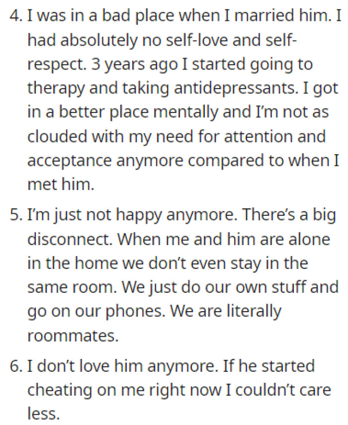 OP can now clearly see that she's not happy and that she doesn't love him