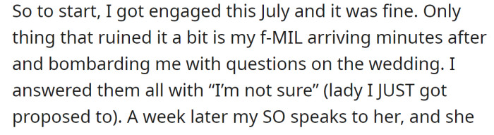 The OP's MIL started to ask about the wedding plans immediately after the engagement: