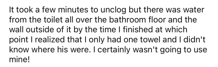 The Redditor realized he only had one towel to mop up the dirty water on the floor.