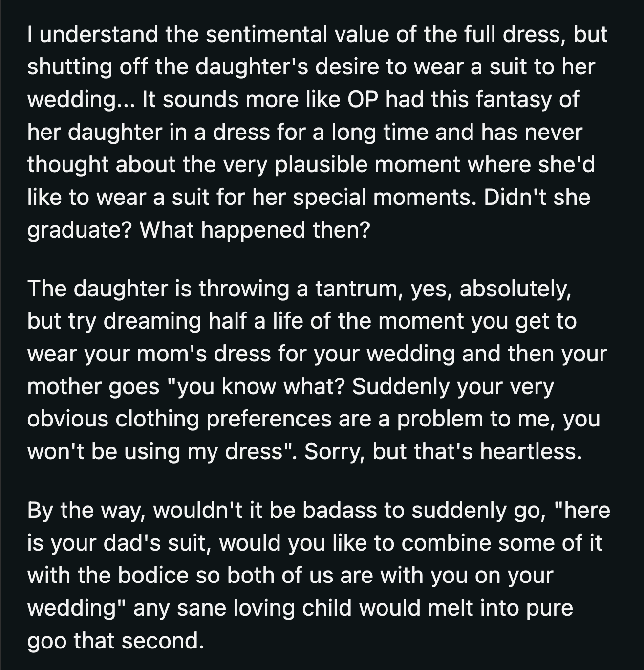 Couldn't OP's daughter wear her dad's wedding suit instead? It would preserve OP's dress AND allow her daughter to have a meaningful connection to her father on her wedding day.