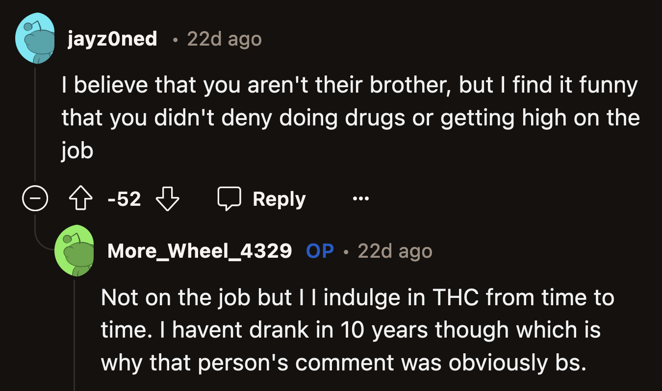 OP said that while they indulged in some substances outside of work hours, their real sister knew they had been sober for a decade.