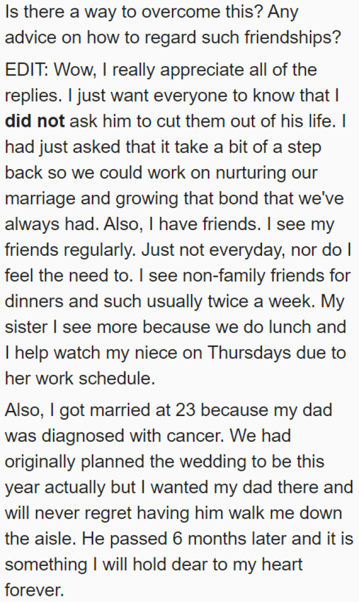 She clarifies that she's not asking to cut these people out of his life. She just wants him to spend more time with her for the sake of their marriage.