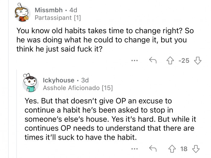 OP was trying to change his bad habit.