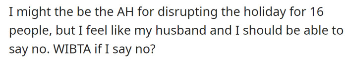 So, she asks for advice regarding her dilemma: