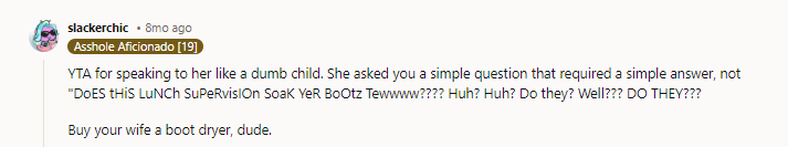 She sounded really mild asking him, and yet, he replied really roughly... Now it turned out that she bought him a new one as a surprise. At least he felt really bad and has already given her an apology. I just hope he will further show her how sorry he is, and not just leave it at the apology on the phone.
