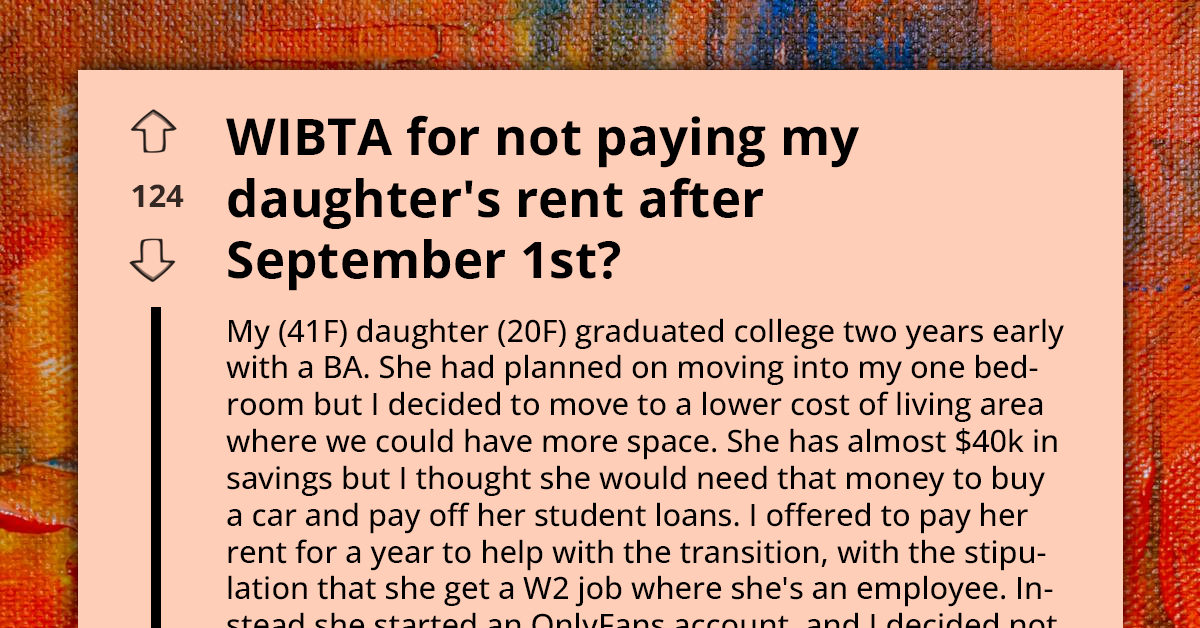 Supportive Mom Reconsiders the One-Year Rent Sponsorship She Offered Her Daughter, Who Opted for an OnlyFans Account Instead of a W2 Job
