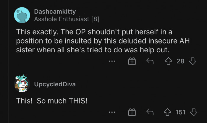 OP's intentions were good, but the sister tried to turn it into something else.