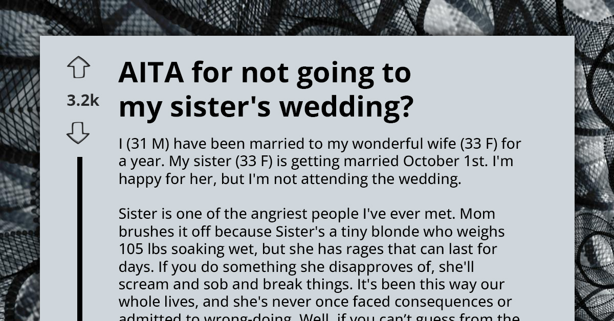 AITA For Boycotting My Sister’s Wedding Over Her Treatment Of My Wife