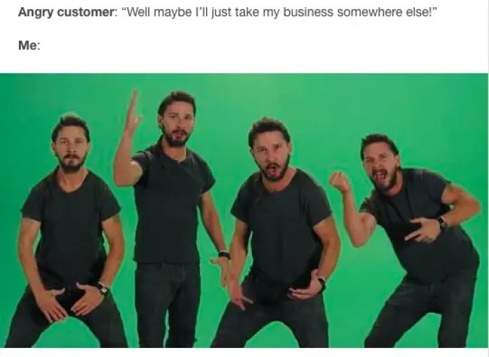 32. When a customer gets angry