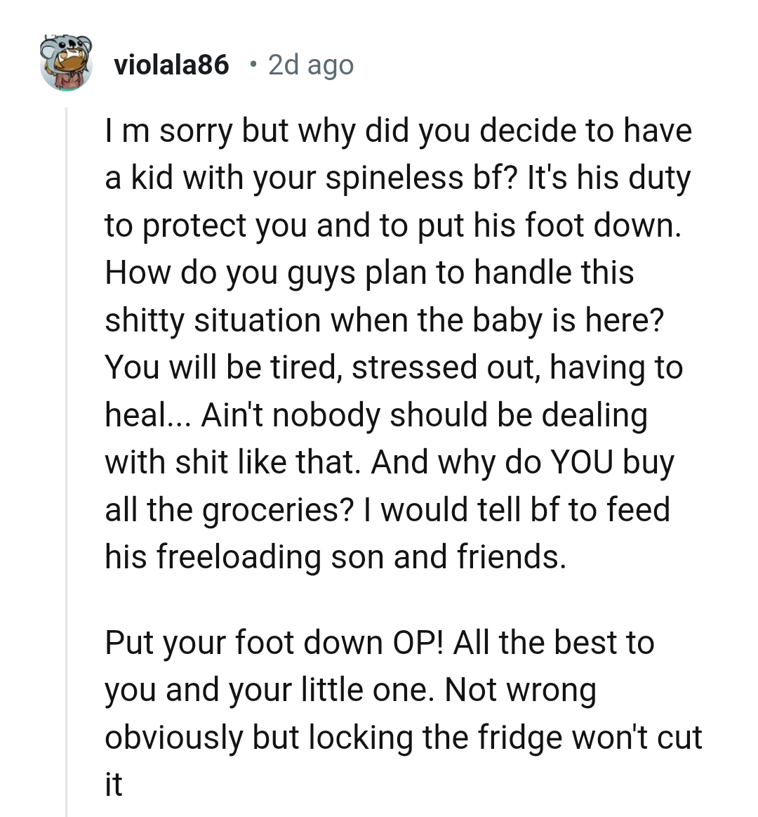 It's his duty to protect the OP and put his foot down