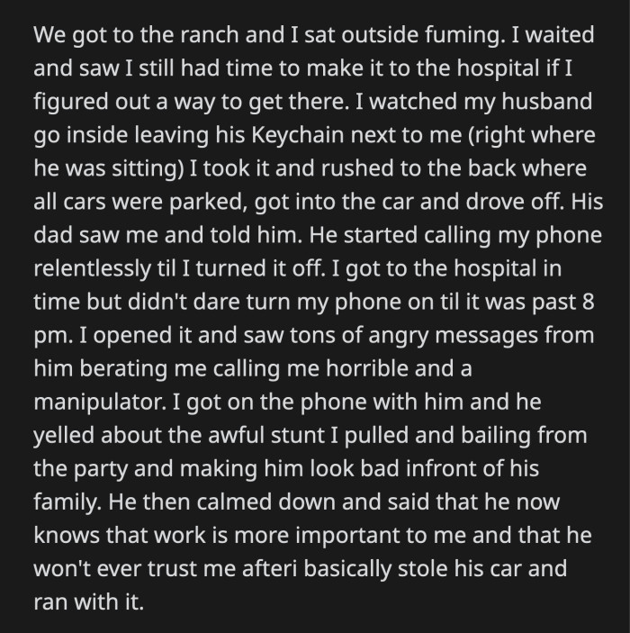 She found her chance when her husband went inside the house and left his car keys next to OP. She grabbed the keys and dashed to the car. Her father-in-law saw her and promptly told her husband.