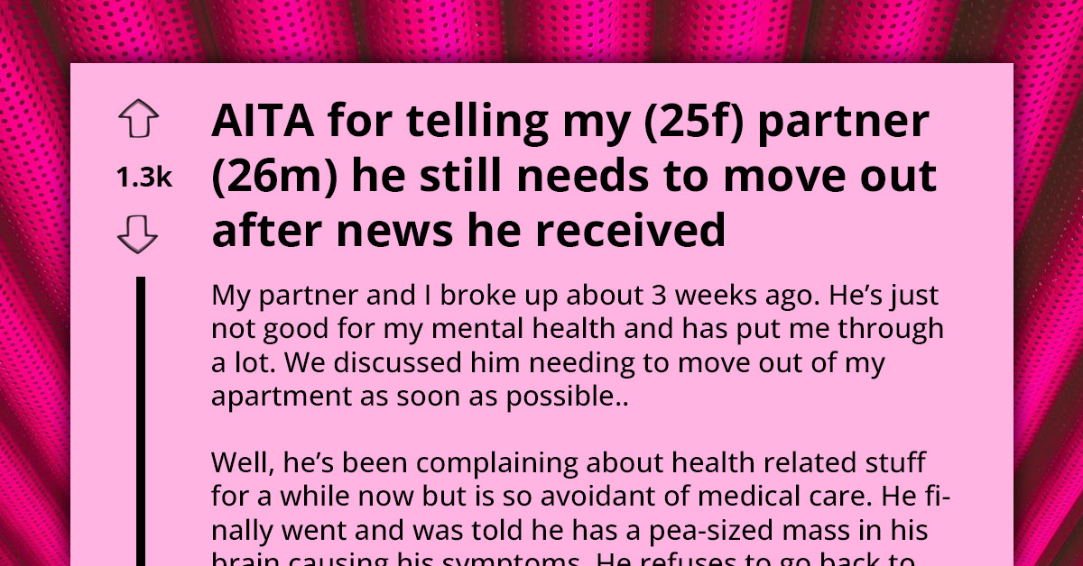 Woman Asks Whether Requesting Her Ex-Boyfriend to Leave During His Health Crisis Is Unreasonable