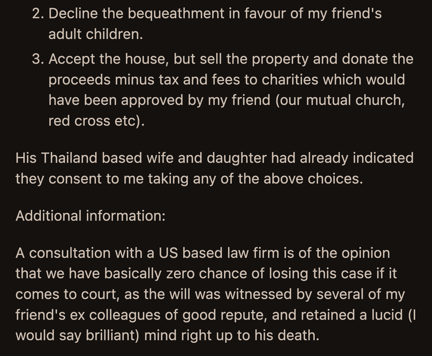 He Could Decline It Outright, or He Could Accept It, Sell the Property, and Donate the Proceeds to Charitable Organizations His Friend Supported.