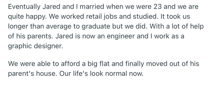 OP and Jared eventually got married and were financially stable enough to get their own home