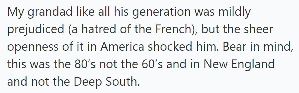 Despite his mild prejudice against the French, his shock at American openness in New England lingered.