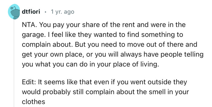 “NTA. You pay your share of the rent and were in the garage.”