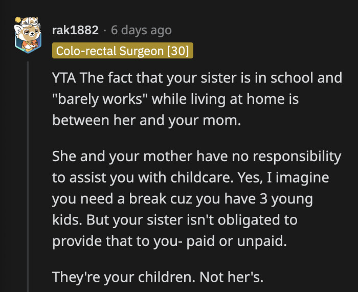 Her sister obviously didn't want to help, but OP kept poking and prodding until she was forced to make up a lie, yet OP refused to take a hint