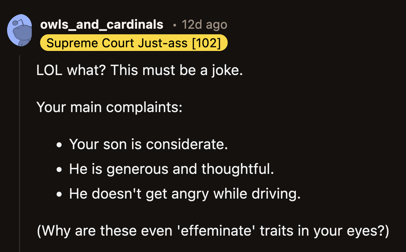 The bare minimum traits to be considered decent are too effeminate for OP. Yet he wonders if he is the a**hole.