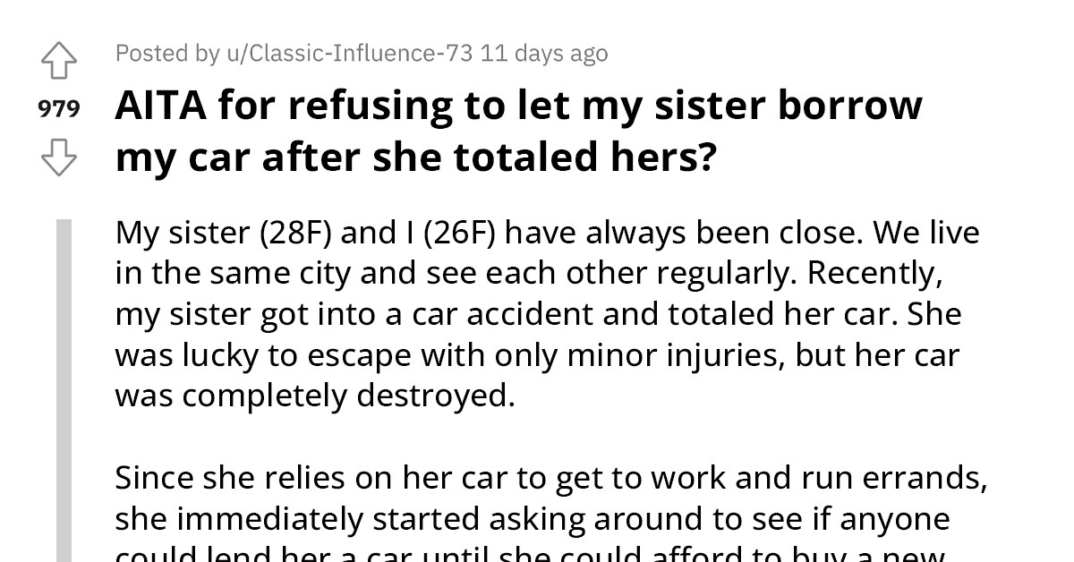 Redditor Lends Sister Her Car After She Totaled Hers, But Now Wants To Take It Away Because She Doesn’t Follow Their Agreement