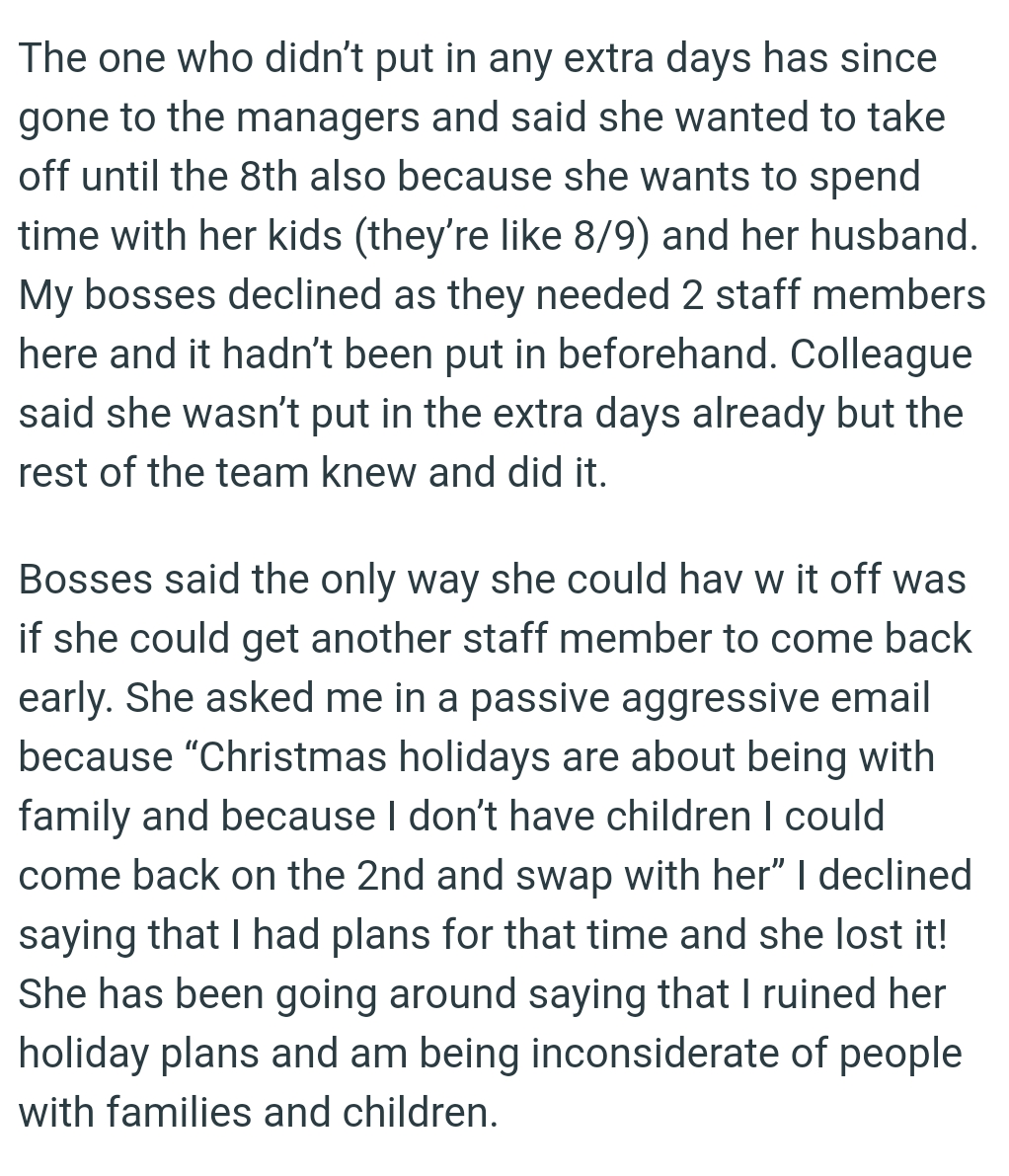 OP declined, stating that they had plans for that time, and her colleague lost it