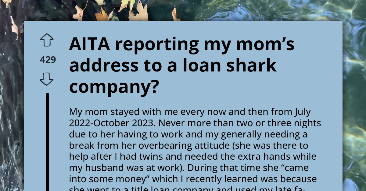 Loan Sharks Show Up At Daughter’s Door After Mom Uses Her Address Without Permission
