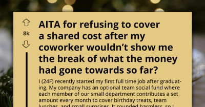 Coworker Refuses To Show Where Team Funds Went And Then Calls Her “Weird” For Asking