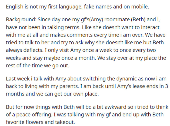 OP starts off his post by explaining why he's at his girlfriend's place and mentions that he and the roommate aren't on talking terms.
